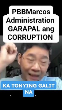 Bongbong Marcos Administration Garapalan ang Corruption at Katiwalian - Ka Tonying [Full Movie]