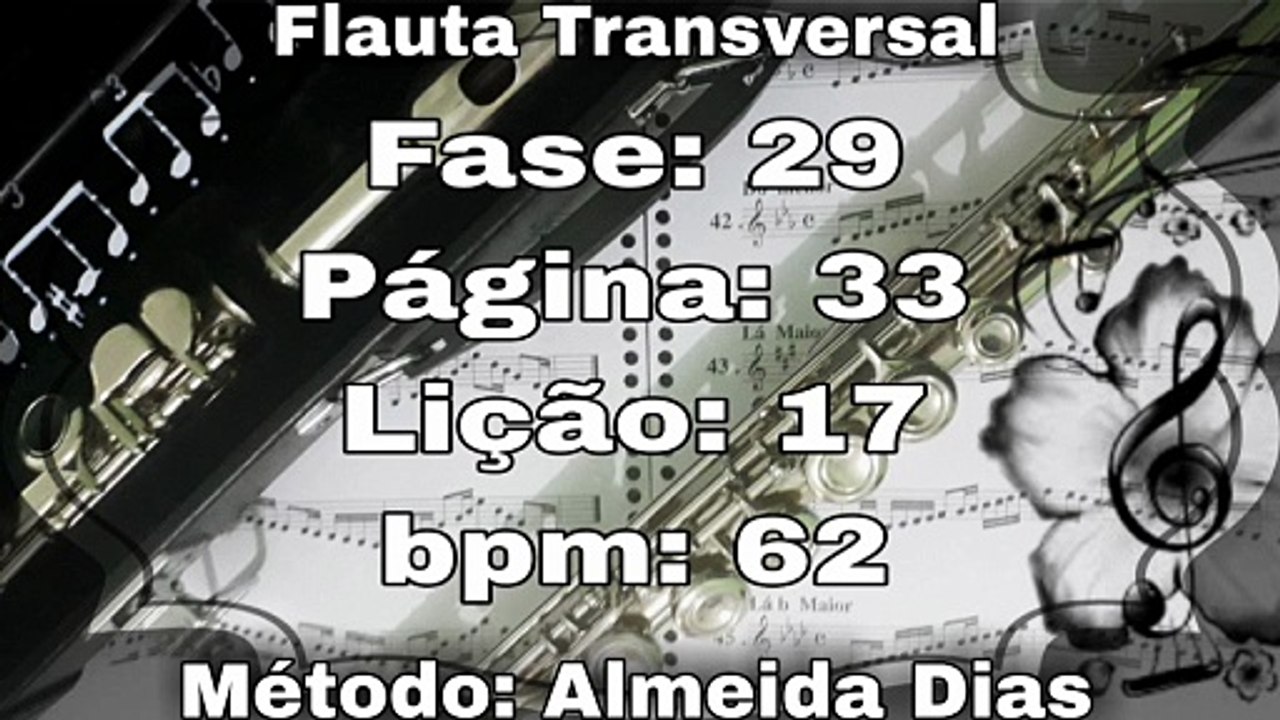 Fase: 29 Página: 33 Lição: 17 - Flauta [62 bpm]