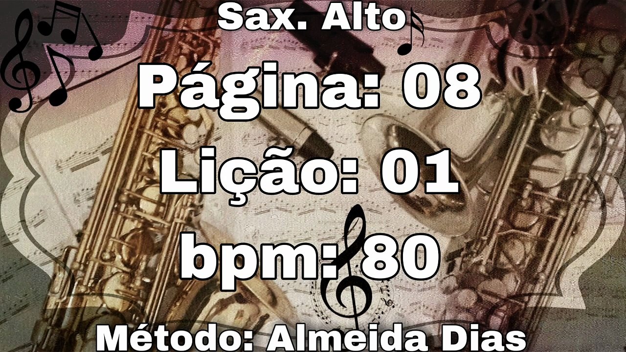 Página: 08 Lição: 01 - Sax. Alto [80 bpm]