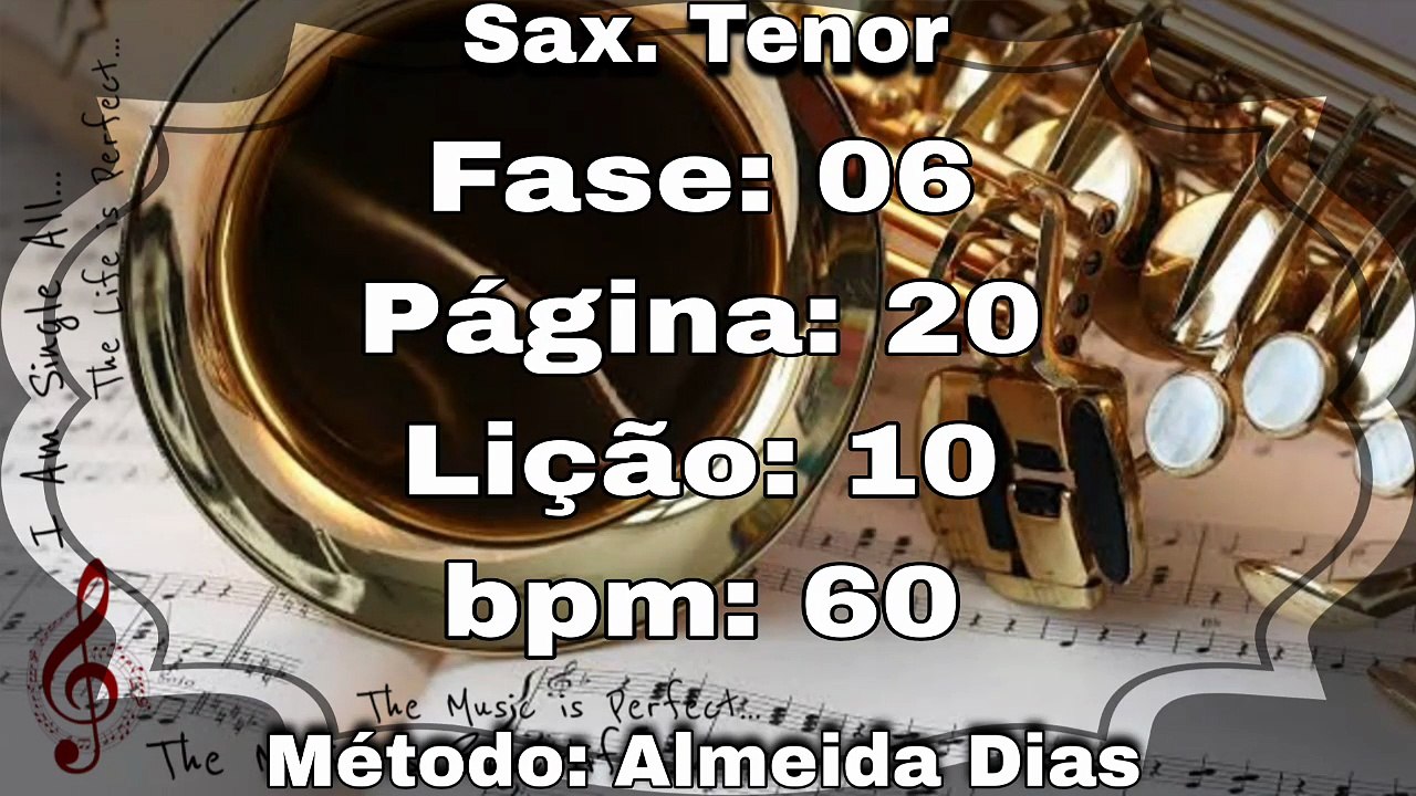 Fase: 06 Página: 20 Lição: 10 - Sax. Tenor [60 bpm]