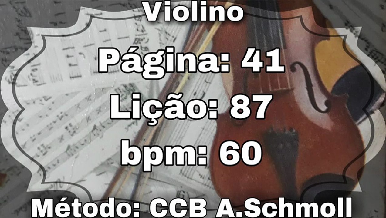 Página: 41 Lição: 87 Dó Maior - Violino [60 bpm]