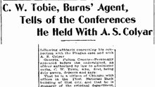 Sunday, 25th May 1913 C. W. Tobie, Burns Agent, Tells of the Conferences He Held With A. S. Colyar