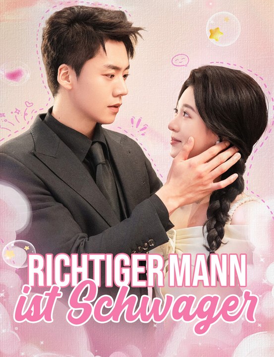 Richtiger Mann ist Schwager - Full Drama | German Sub 2026