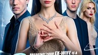 Breaking Your Ex-wife Is A Billionaire Heiress-Drama FULL MOVIES ENGLISH SUB