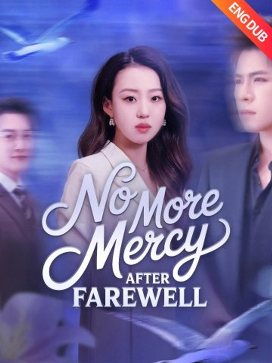 [ENG DUB] No More Mercy After Farewell | Full Series (82 eps) HD