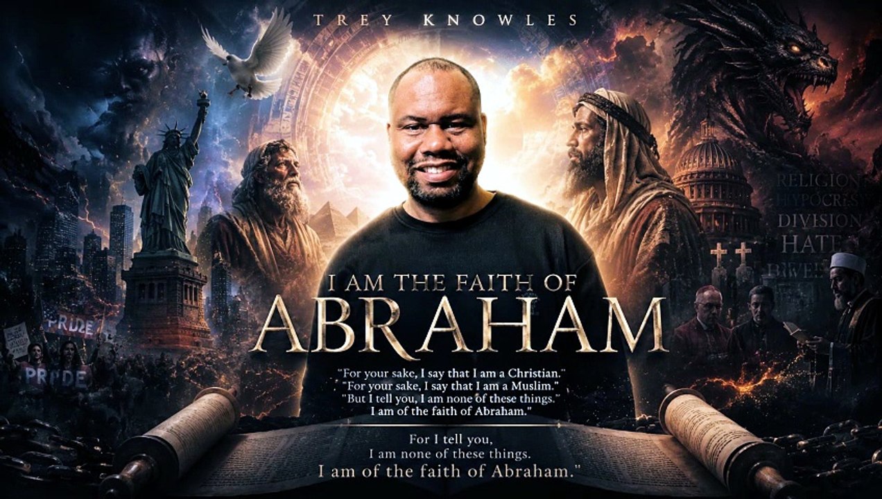 Trey Knowles - I Am The Faith of Abraham