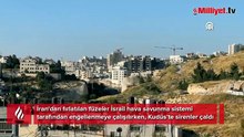 İran'dan fırlatılan füzeler nedeniyle Kudüs'te sirenler çaldı