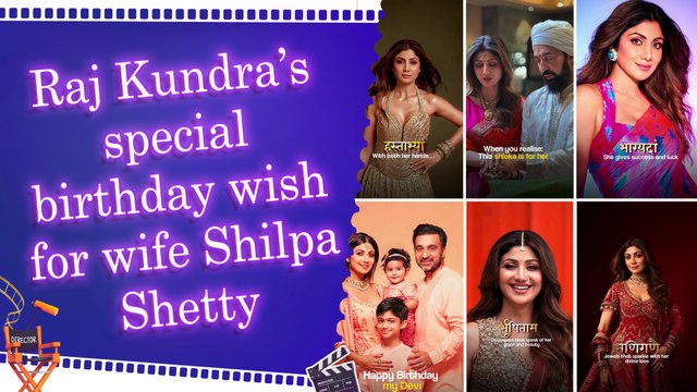 Raj Kundra shares heartwarming birthday tribute for Shilpa Shetty, calls her his ‘Devi’