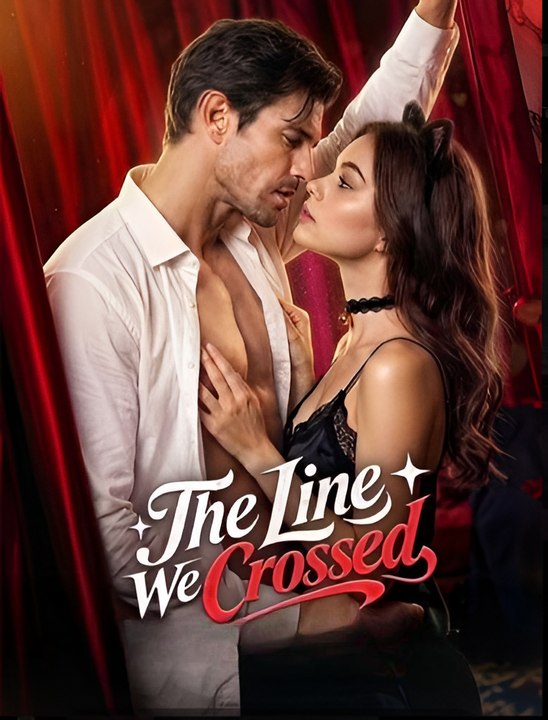 The Line We Crossed-Drama S - FULL MOVIE ☑️ - Eng Sub
