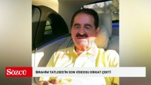 İbrahim Tatlıses'in son videosu dikkat çekti
