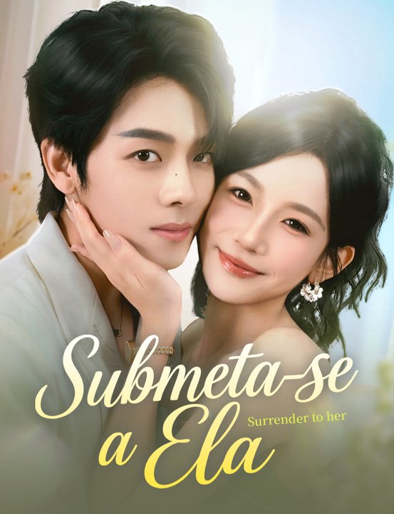 Submeta-se a Ela - Full Drama | Portuguese Sub 2026