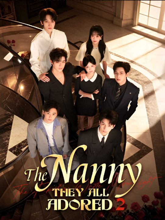 The Nanny They All Adored Season 2-Drama FULL MOVIES ENGLISH SUB