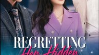 Regretting Her Hidden CEO Ex- Full Drama Movie English Sub