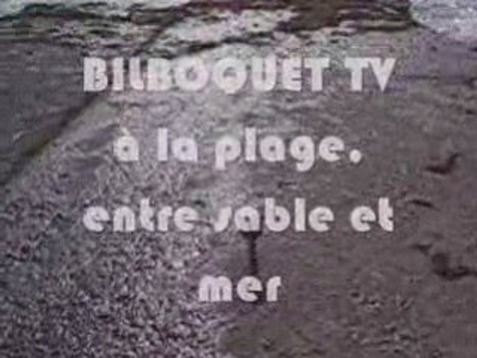 Tv Bilboquet à la mer