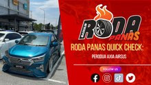 RODA PANAS QUICK CHECK PERODUA AXIA AIRSUS