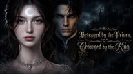 Betrayed by the Prince, Crowned by the King - Full HD #SM