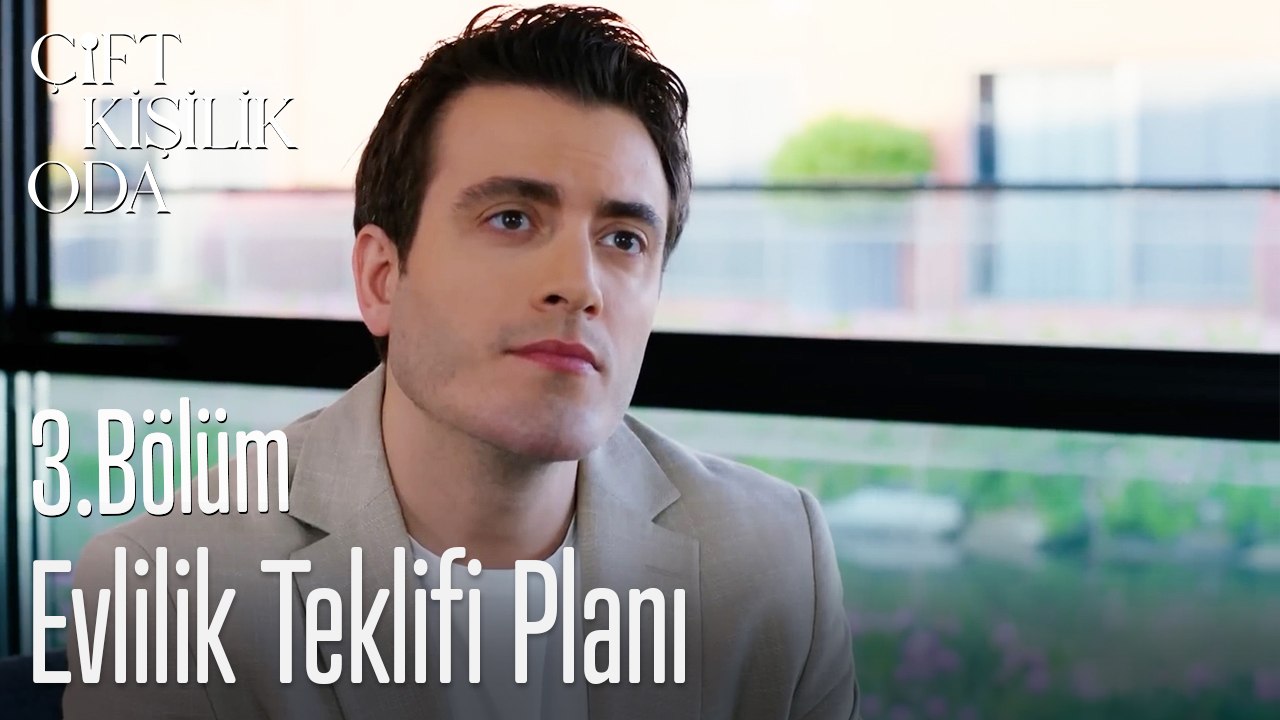 Evlilik Teklifi Planı-Çift Kişilik Oda 3. Bölüm