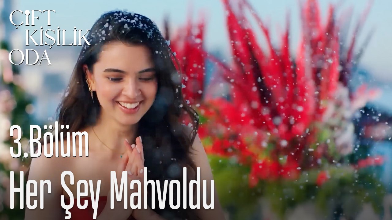 Her Şey Mahvoldu-Çift Kişilik Oda 3. Bölüm