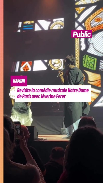 Kamini et Séverine Ferrer revisitent Notre Dame de Paris