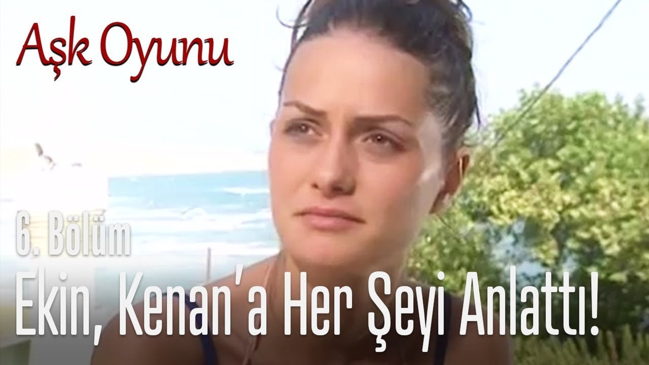 Ekin, Kenan'a her şeyi anlattı! - Aşk Oyunu 6. Bölüm