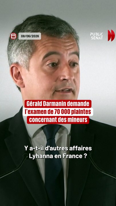 Gérald Darmanin demande l'examen de 70 000 plaintes concernant des mineurs