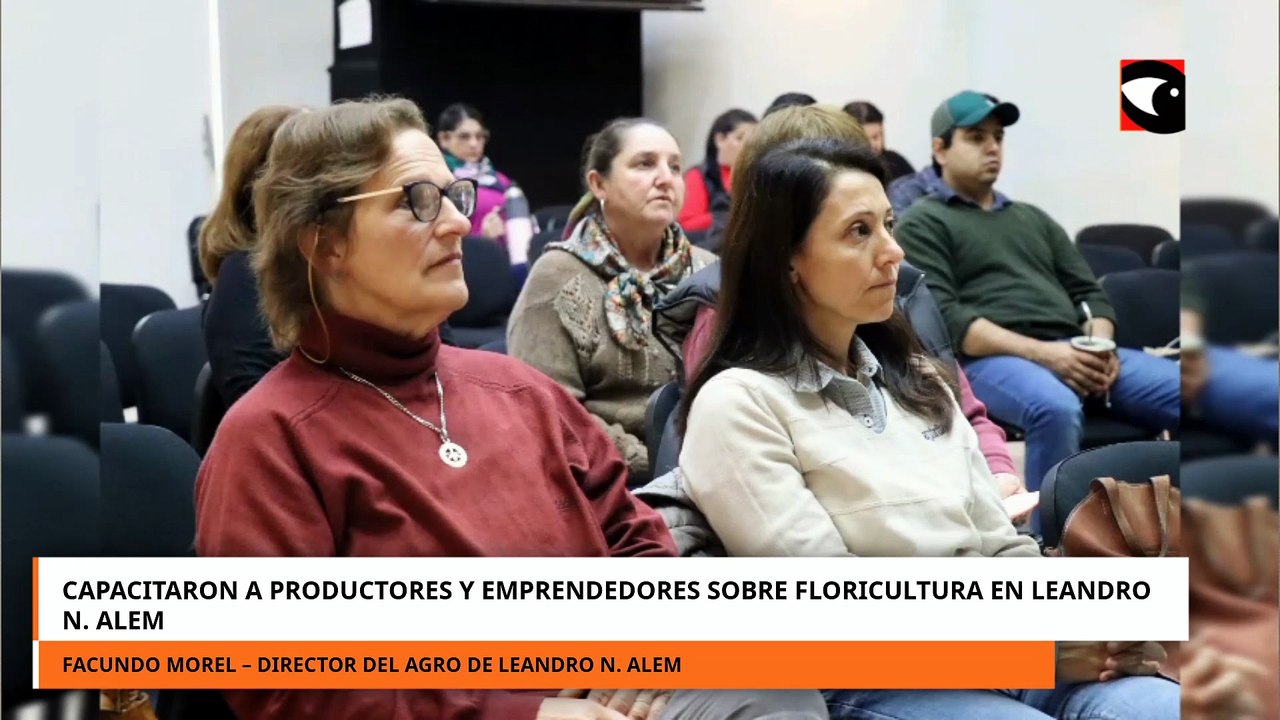 Capacitaron a productores y emprendedores sobre floricultura en Leandro N. Alem