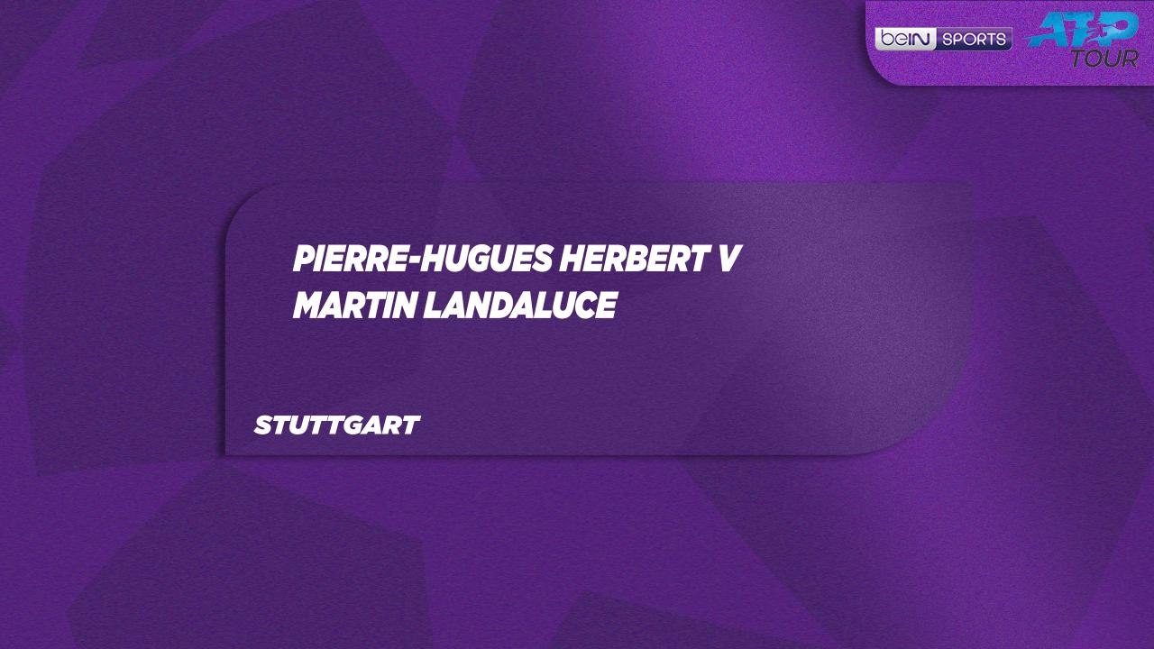 P. Herbert vs. M. Landaluce Match Highlights Stuttgart June 08, 2026