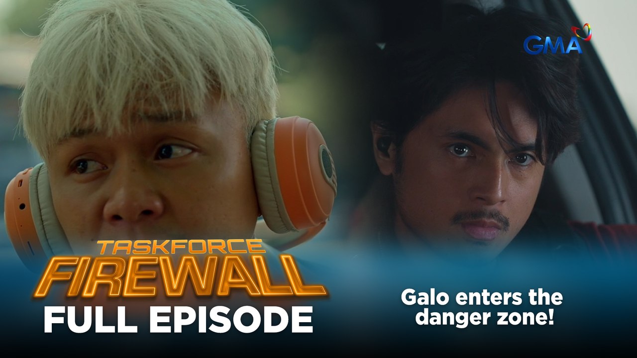 Taskforce Firewall: Galo enters the danger zone! (Full Episode 11) June 8, 2026