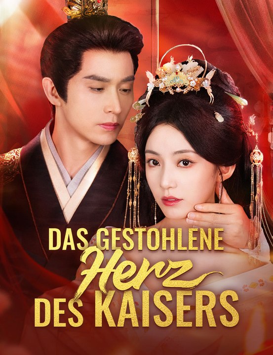 Das gestohlene Herz des Kaisers - Full Drama | German Sub 2026