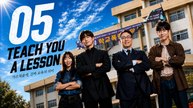 Teach You a Lesson - Episode 5 [ Eng Sub ]
