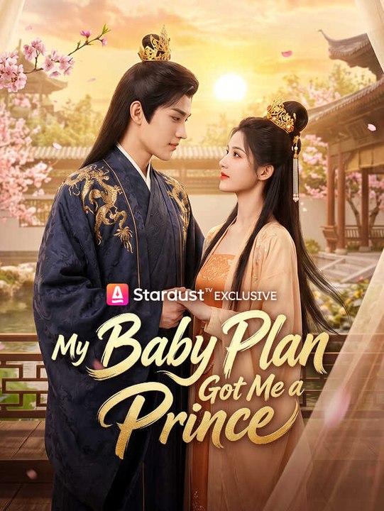 My Baby Plan Got Me a Prince | Full Series | Short Drama English