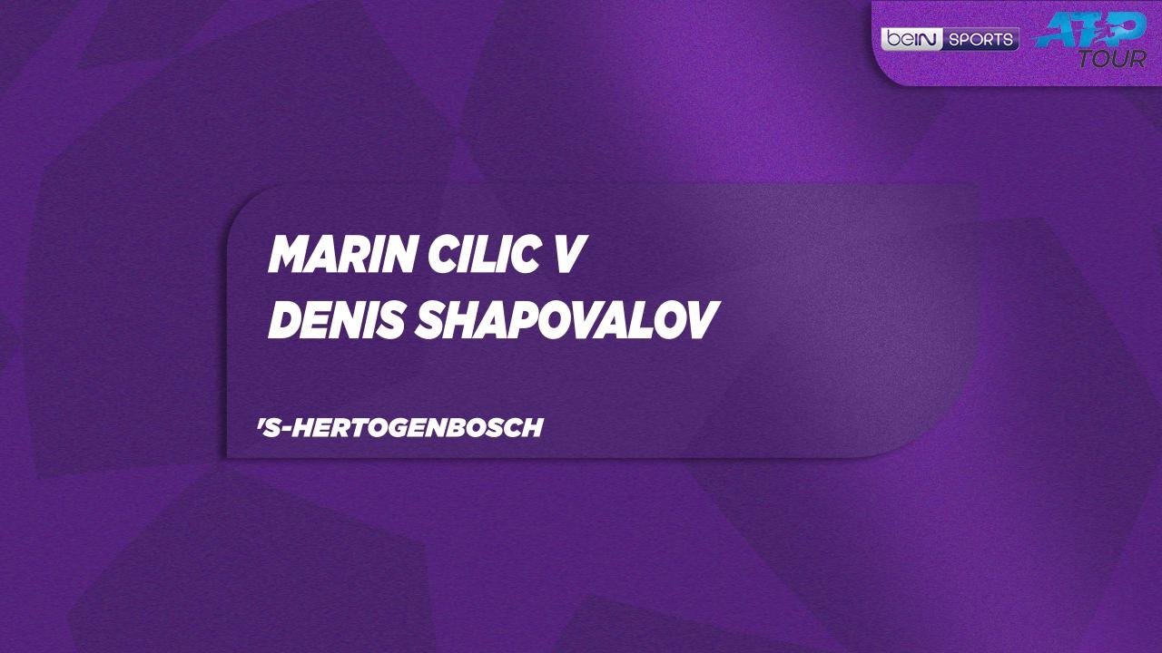 M. Cilic vs. D. Shapovalov Match Highlights 's-Hertogenbosch June 08, 2026
