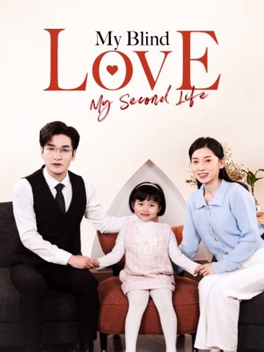 My Blind Love, My Second Life | Full Series (82 eps) HD