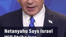 Netanyahu Says Israel Will Strike Iran ‘Whenever Necessary’