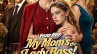 Fear Her, My Mom's the Lady Boss! Hot Movie