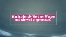 Was ist der pH-Wert von Wasser und wie wird er gemessen?