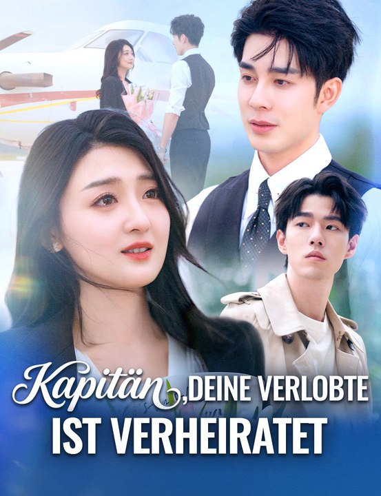Kapitän, deine Verlobte ist verheiratet  - Full Drama | German Sub 2026