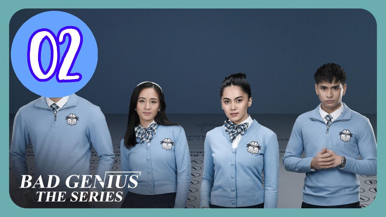 Bad Genius The Series Episode 2 Engsub