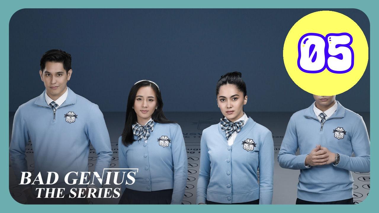 Bad Genius The Series Episode 5 Engsub