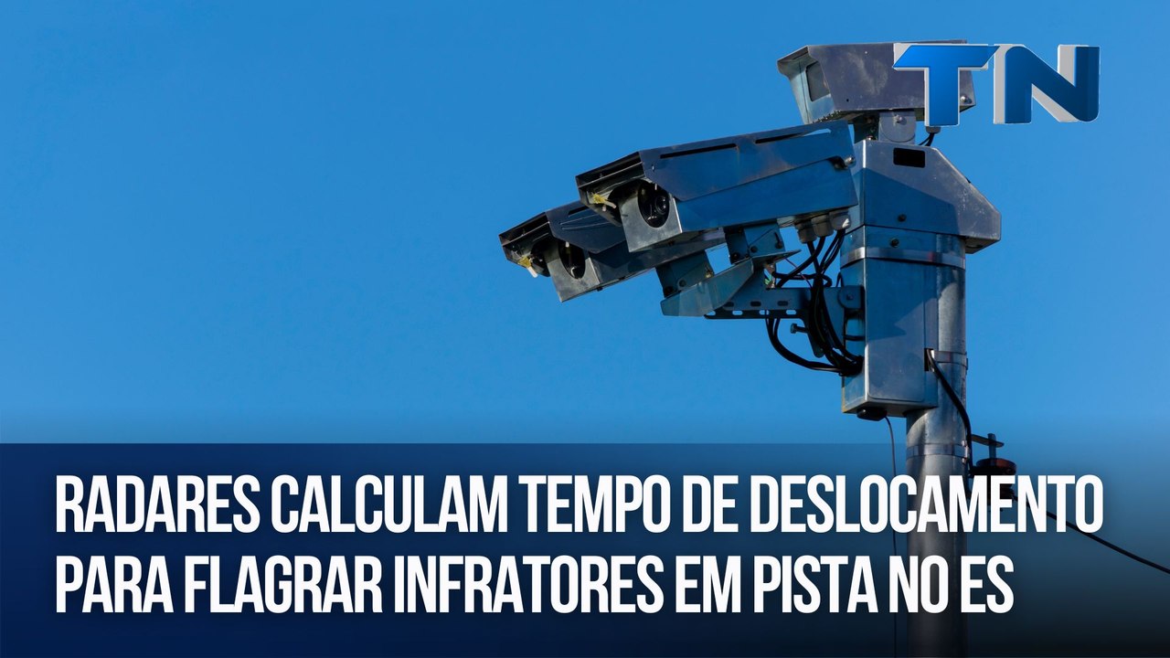 Radares calculam tempo de deslocamento para flagrar infratores em pista no ES