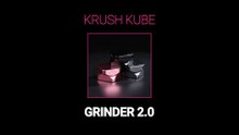 Krush Kube Grinder 2.0
