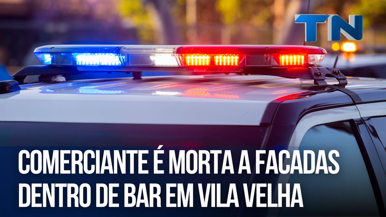 Comerciante é morta a facadas dentro de bar em Vila Velha
