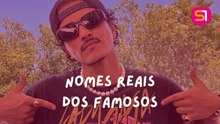 Nomes reais dos Famosos