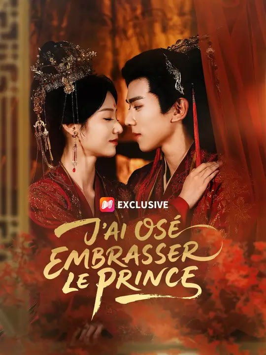 J'AI OSÉ EMBRASSER LE PRINCE | Série Complète | Short Drama Français