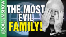 THE MOST EVIL FAMILY! CALL IN SHOW