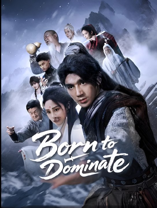 Born to Dominate-Drama FULL MOVIES ENGLISH SUB