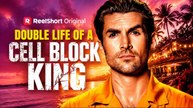 Double Life of a Cell Block King - Full HD #RS