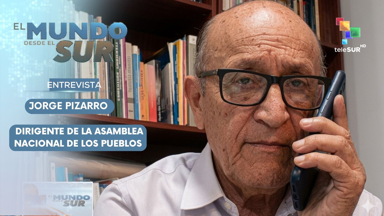 EL MUNDO DESDE EL SUR | Jorge Pizarro | Perú: Escrutinio electoral en su recta final 08-06-2026