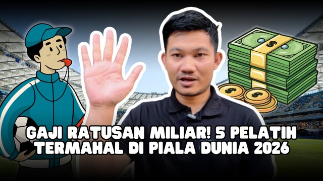 GAJIFantastis! Ini 5 Pelatih dengan Gaji Tertinggi di Piala Dunia 2026-Dunia Olahraga