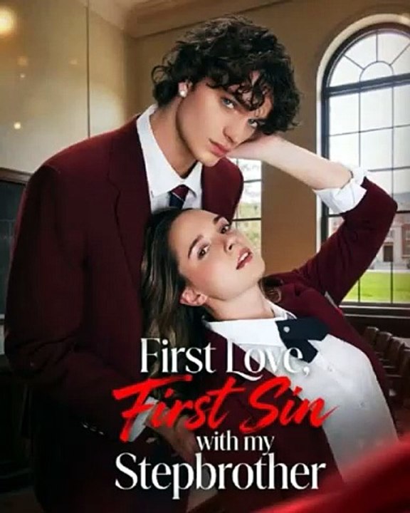 First Love First Sin with My Stepbrother - DramaTV Taboo Sin 🔥